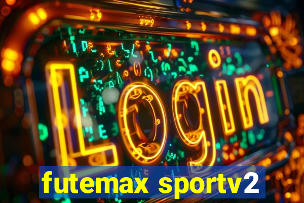 futemax sportv2